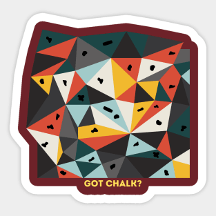 Got Chalk? - Bouldering Sticker